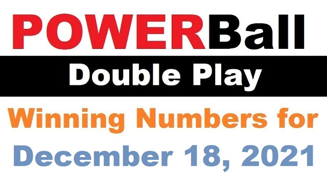 PowerBall Double Play Winning Numbers for December 18, 2021