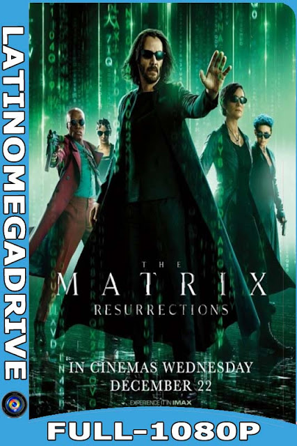 Matrix 4: Resurrecciones (2021) Latino HD [1080P] [GoogleDrive] [zippyshare] [fireload] SebastianHD