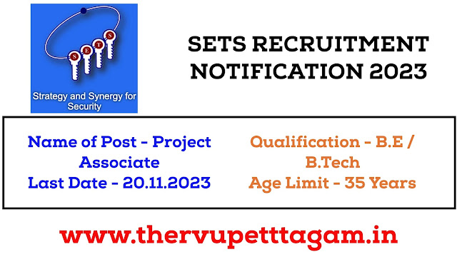 SETS சென்னையில் Project Associate காலிப்பணியிடங்கள் / SETS RECRUITMENT 2023