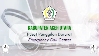 Daftar Nomor Kontak Penting Pusat Panggilan Darurat (Emergency Call Center) di Kabupaten Aceh Utara