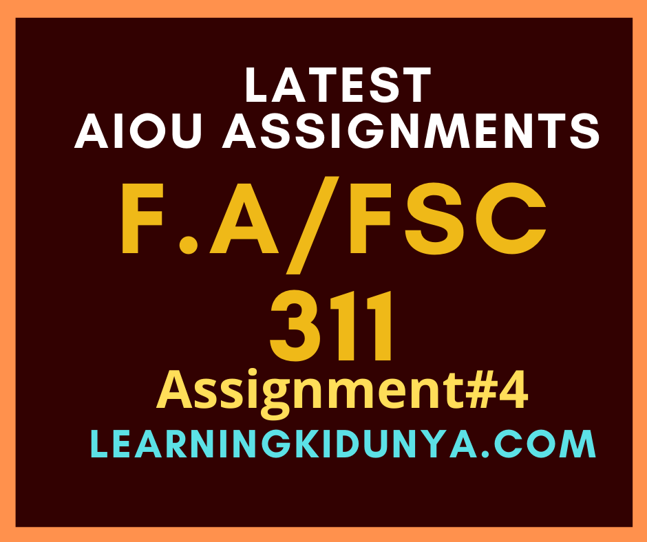 AIOU Solved Assignments 4 Code 311