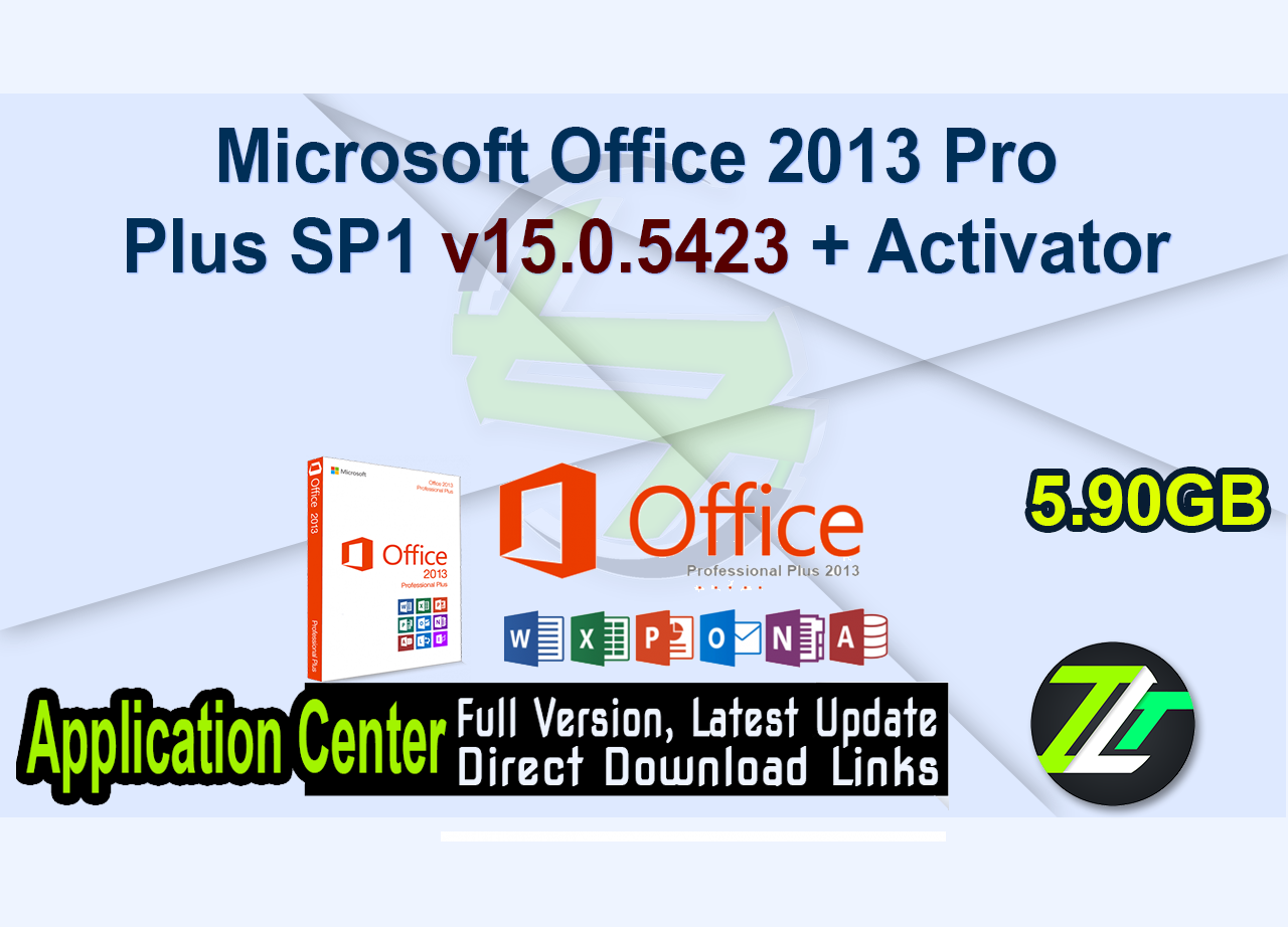 Microsoft Office 2013 Pro Plus SP1 v15.0.5423 + Activator