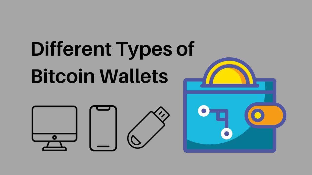 Different types of Bitcoin wallets explained