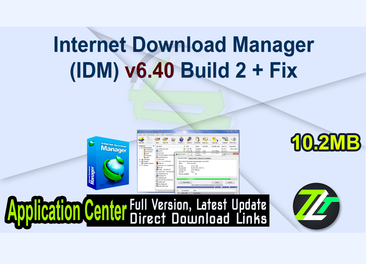Internet Download Manager (IDM) v6.40 Build 2 + Fix