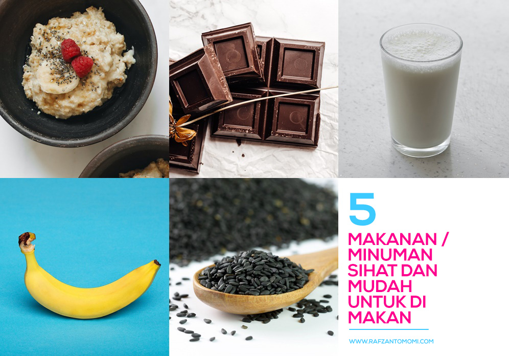 5 Makanan / Minuman Sihat dan Mudah Untuk Di Makan