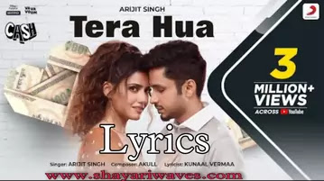 Tera-Hua-Lyrics-Arijit-Singh-Cash-(2021)