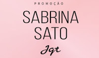 Promoção Sabrina Sato Jqt