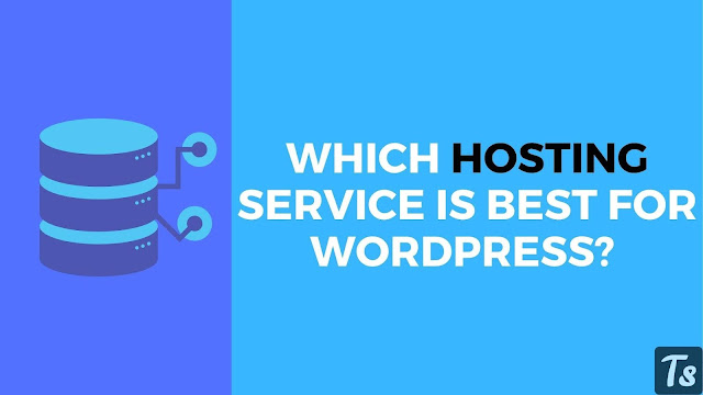 Which Hosting Service is Best for WordPress?