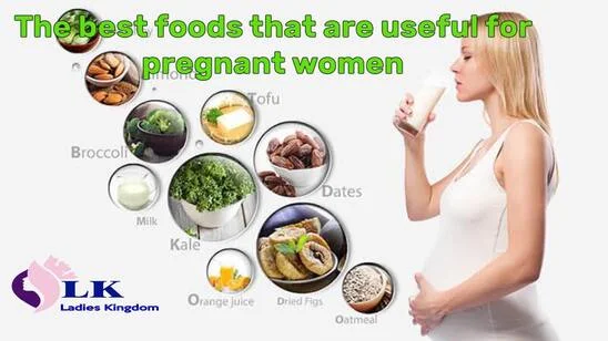 The best foods that are useful for pregnant women throughout pregnancy Many pregnant women do not know the correct nutrition during pregnancy, especially the first months of pregnancy, a woman from the discovery of pregnancy until the date of birth