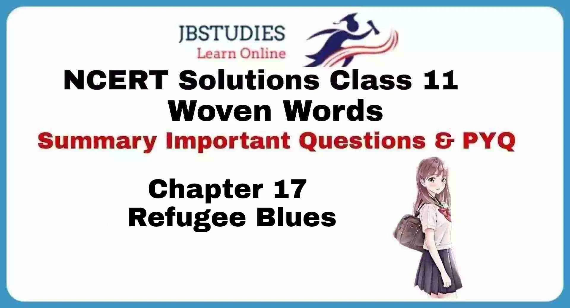 Solutions Class 11 Woven Words (Poetry) Chapter-17 (Refugee Blues)