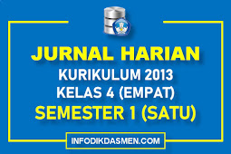 JURNAL HARIAN KELAS 4 SEMESTER 1