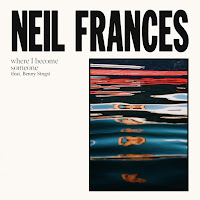 Neil Frances y Benny Sings estrenan Where I become someone