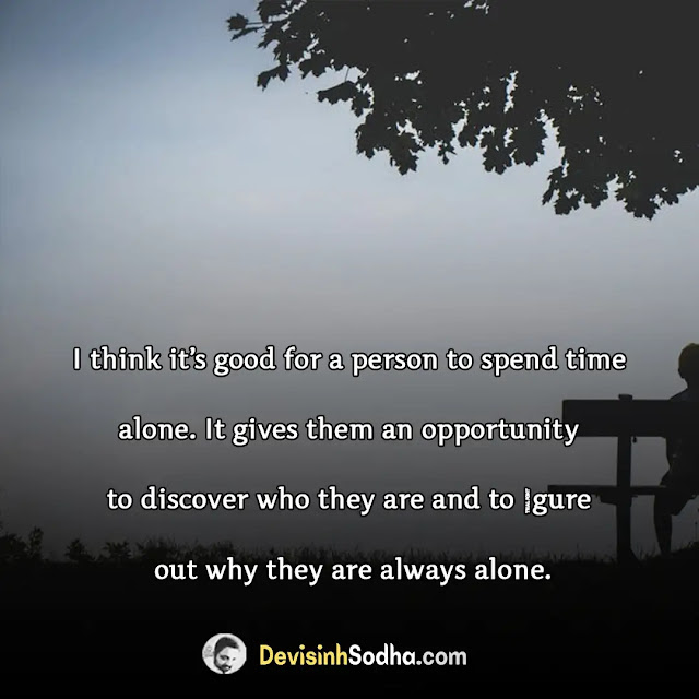 alone status in english for instagram, alone sad status in english, alone status in english 2 lines, feeling alone attitude status in english, leave me alone status in english, alone quotes in english for boy, inspirational quotes being alone, heart touching lonely quotes, alone quotes in english for girl, happy being alone quotes, night alone quotes