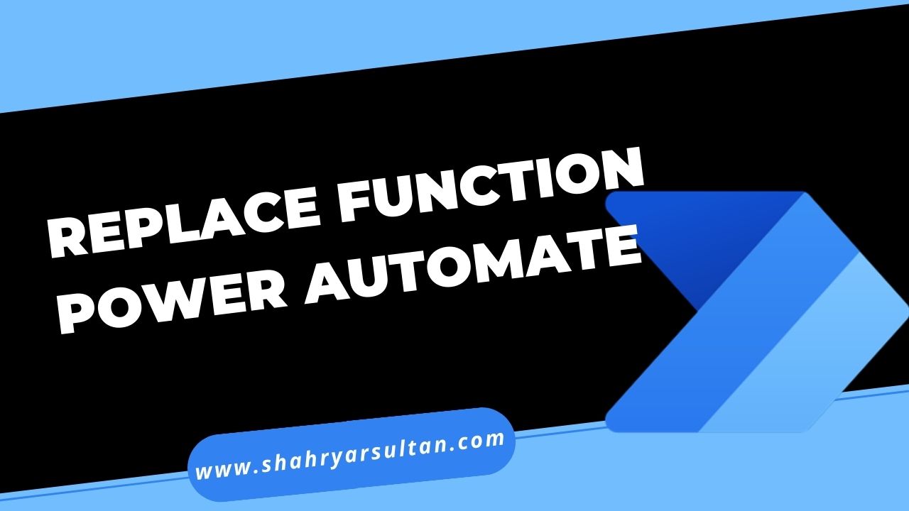 Power Automate Functions -  Replace Function