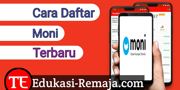  Cara Daftar Aplikasi Moni Terbaru