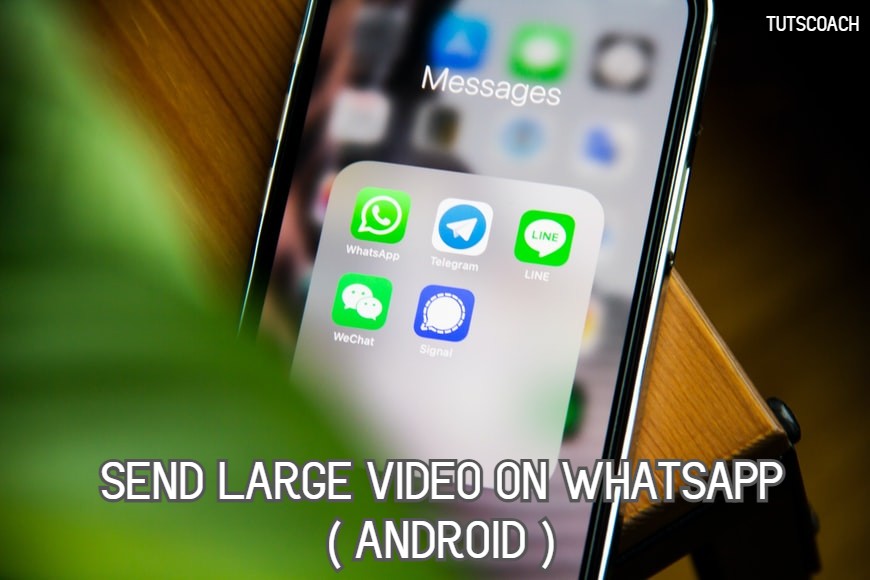 send long video on whatsapp using android