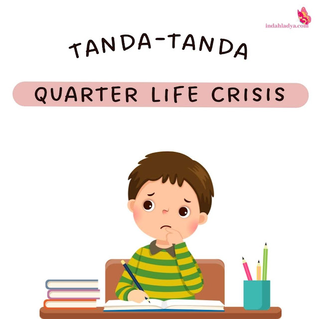 Tanda Quarter Life Crisis