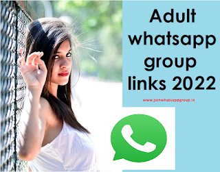 Latest Adult whatsapp Group link 2022-23