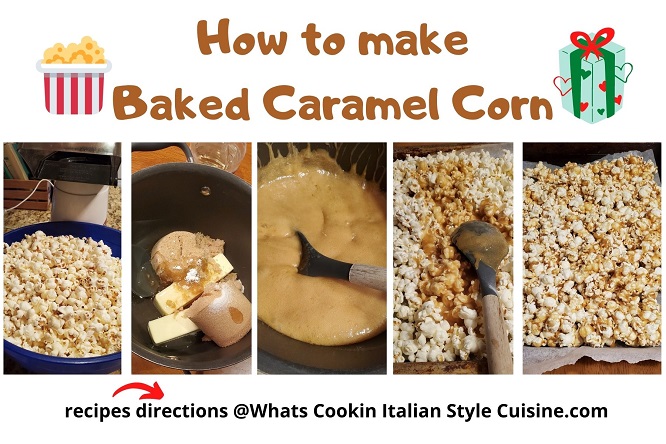 this is a collage on how to make baked caramel corn