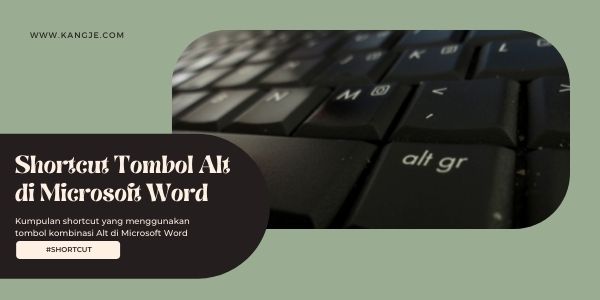 Kumpulan Shortcut Kombinasi Tombol Alt Di Microsoft Word