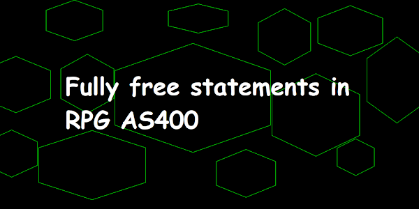 Fully free statements in RPG AS400