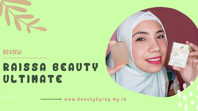 Review Raissa Beauty Ultimate