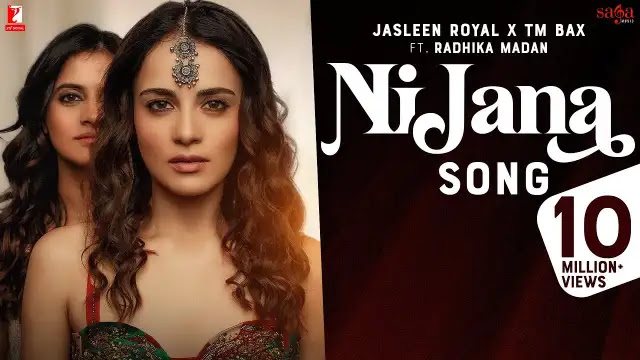 Ni Jana Lyrics In English - Jasleen Royal, Alibi Rafeon | Radhika Madan