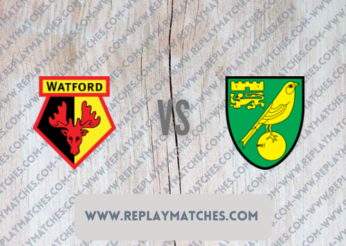 Watford vs Norwich City Full Match & Highlights 21 January 2022