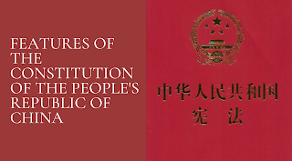 Nature and features of the Constitution of the People's Republic of China
