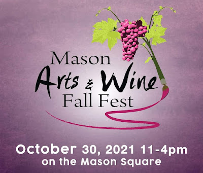 Mason Arts & Wine Fall Fest, October 30 2021, 11-4pm on the Mason Square