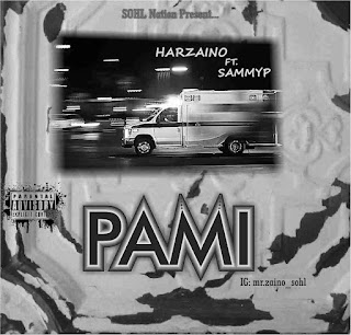 [Music] Harzaino Ft Sammy p - pami