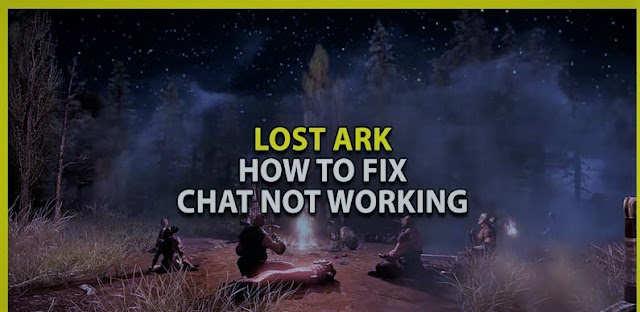 Lost Ark Chat no funciona Arreglo