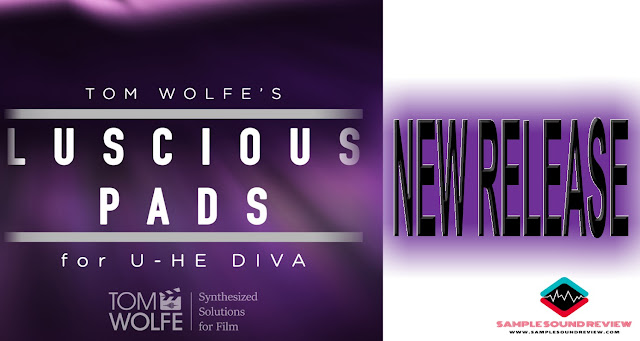 Tom Wolfe releases Luscious Pads for Uhe diva synth