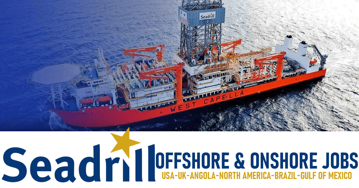 Seadrill Careers 2024 | Seadrill Offshore And Onshore Jobs Worldwide