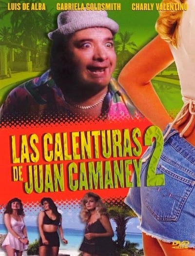 Las Calenturas de Juan Camaney 2 (1989)