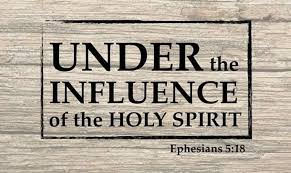 Living Under the Influence of the Spirit 