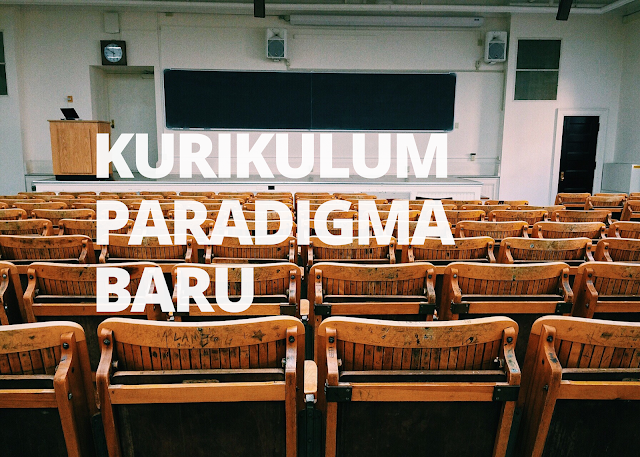 Kurikulum Paradigma Baru