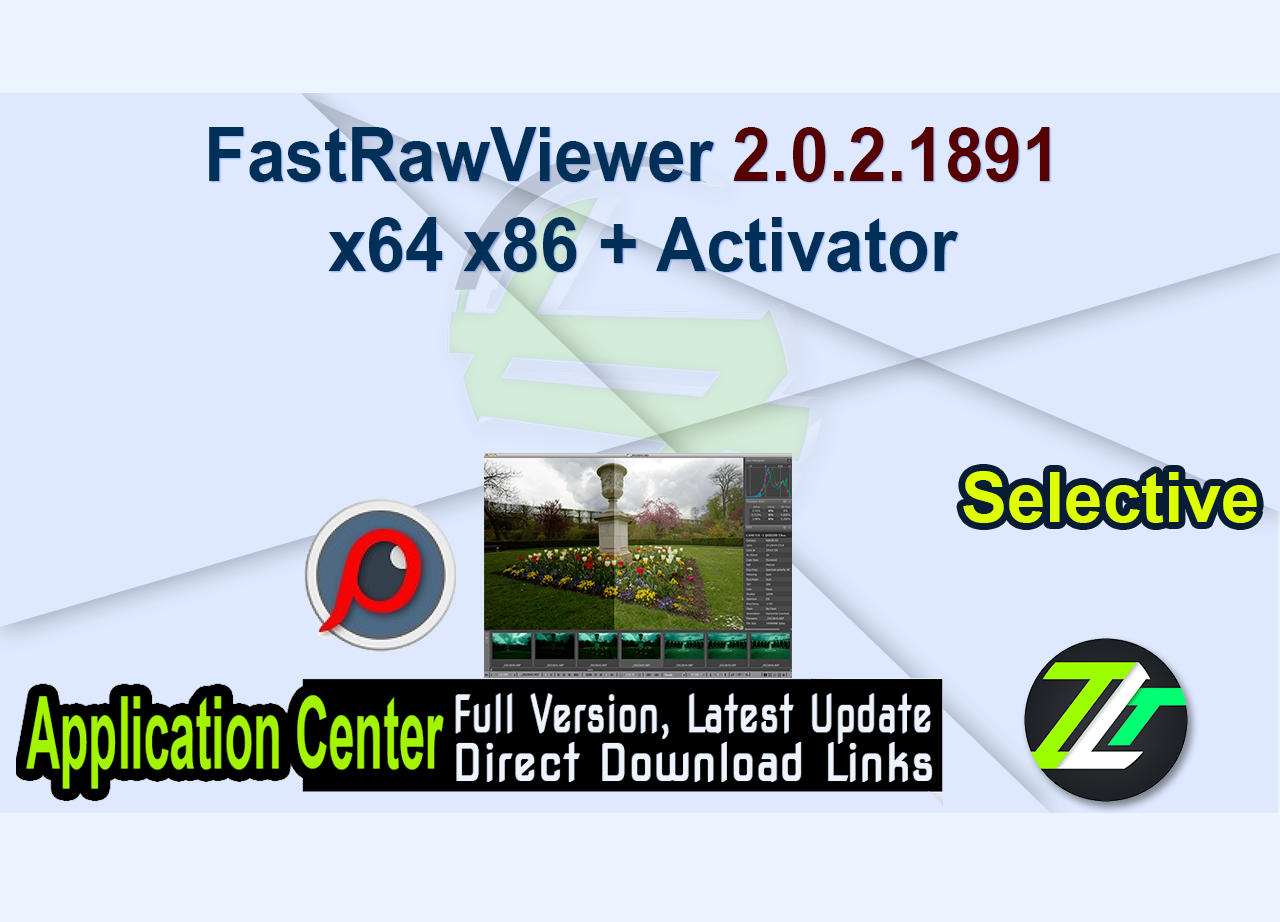 FastRawViewer 2.0.2.1891 x64 x86 + Activator