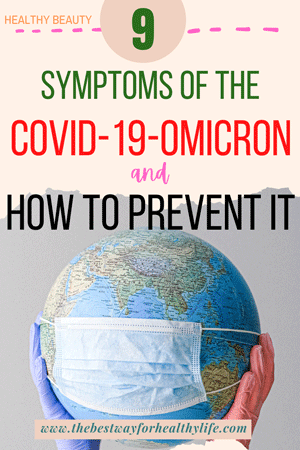 9 Symptoms of the COVID-19 Omicron Variant and How to Prevent It