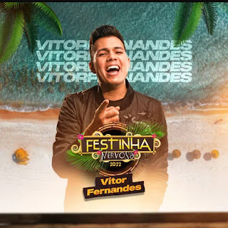 Vitor Fernandes - Festinha Nervosa - Barra de São Miguel - AL - Janeiro - 2022
