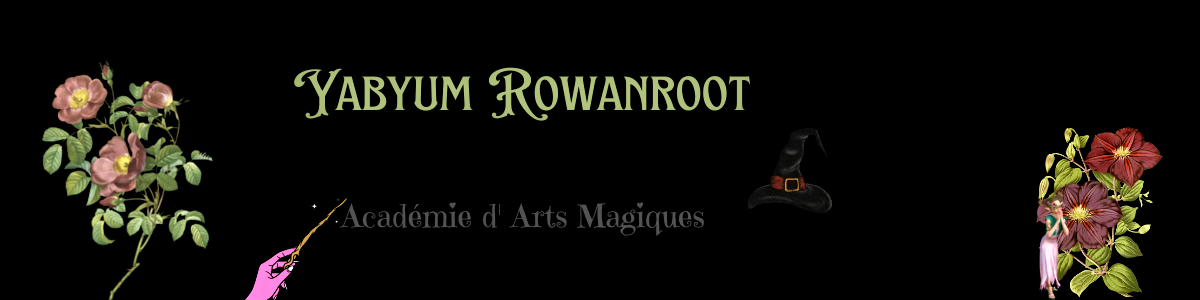 ✭Yabyum Rowanroot ✭ Académie d'Arts Magiques 