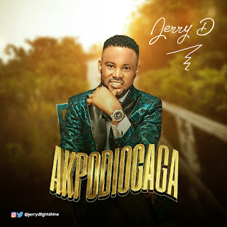 [Music] Jerry D - Akponadiogaga