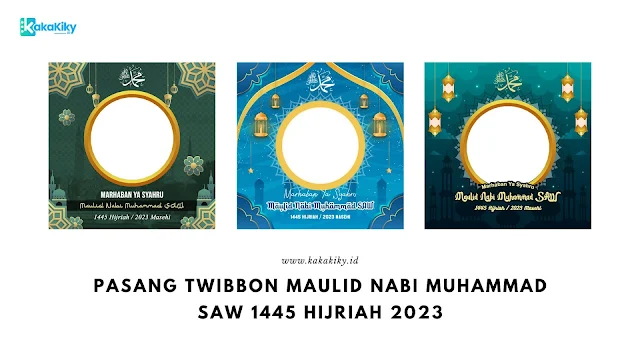 pasang twibbon maulid nabi muhammad saw 1445 h tahun 2023