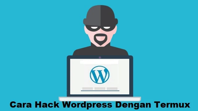 Cara Hack Wordpress Dengan Termux