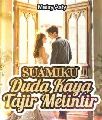 Novel Suamiku Duda Kaya Tajir Melintir Full Episode