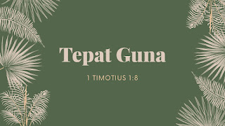 EKSPOSISI 1 TIMOTIUS 1:8-11