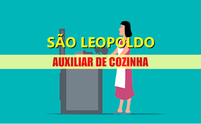 Vagas para Auxiliar de cozinha em São Leopoldo