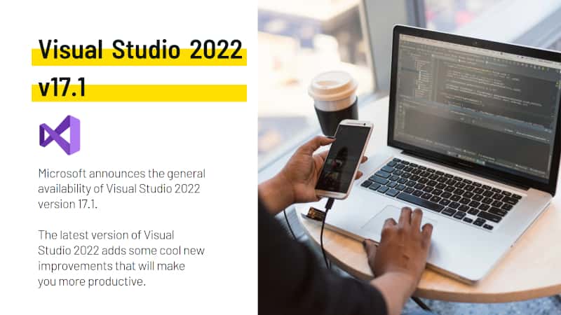 Visual Studio 2022 version 17.1 is now available