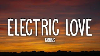 Borns - Electric Love Lyrics