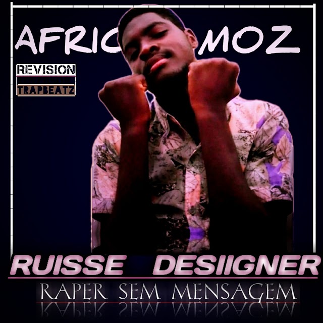 Ruísse Dessigner - Rapper Sem Mensagem (DOWNLOAD MP3) 2021
